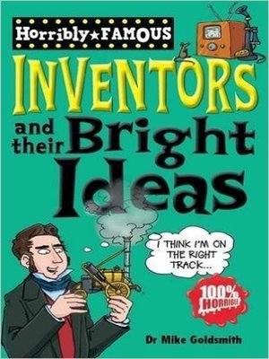 cover image of Horribly Famous: Inventors and Their Bright Ideas